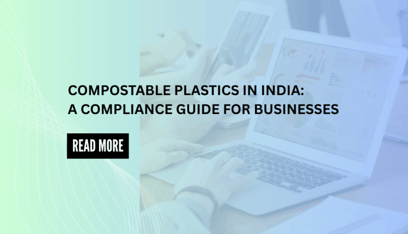 Compostable plastic approved under CPCB